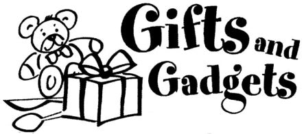 Gifts and Gadgets